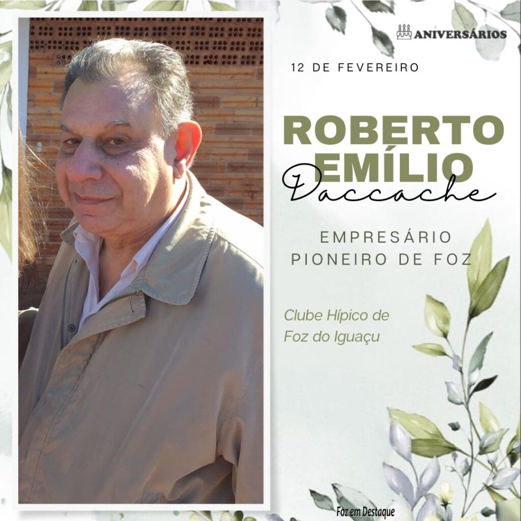 Roberto Emílio Daccache Aniversários 12 de Fevereiro