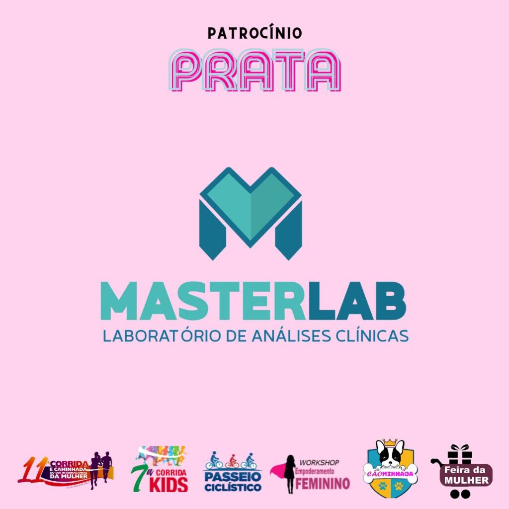 CORRIDA E CAMINHADA DA MULHER MASTERLAB LABORATORIO - MASTERLABINHO