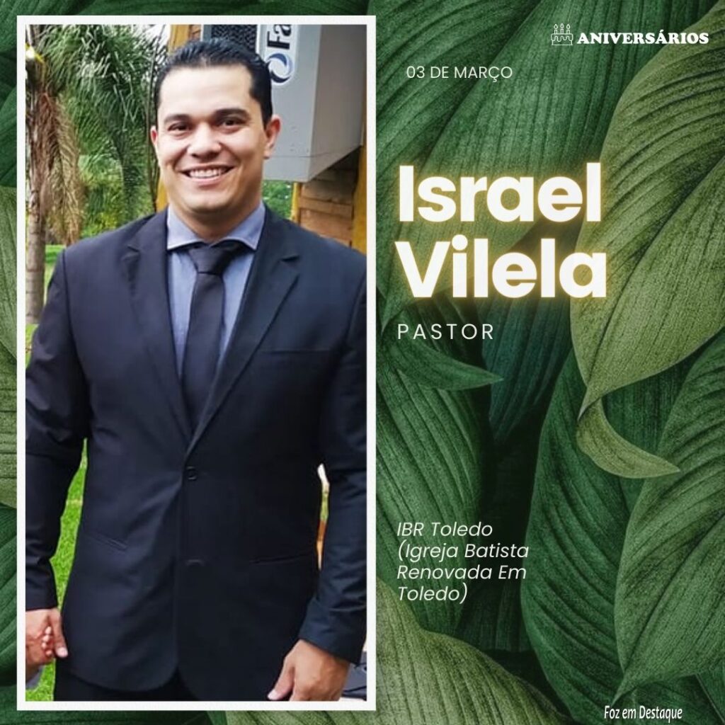 Israel Vilela Aniversários 03 de Março