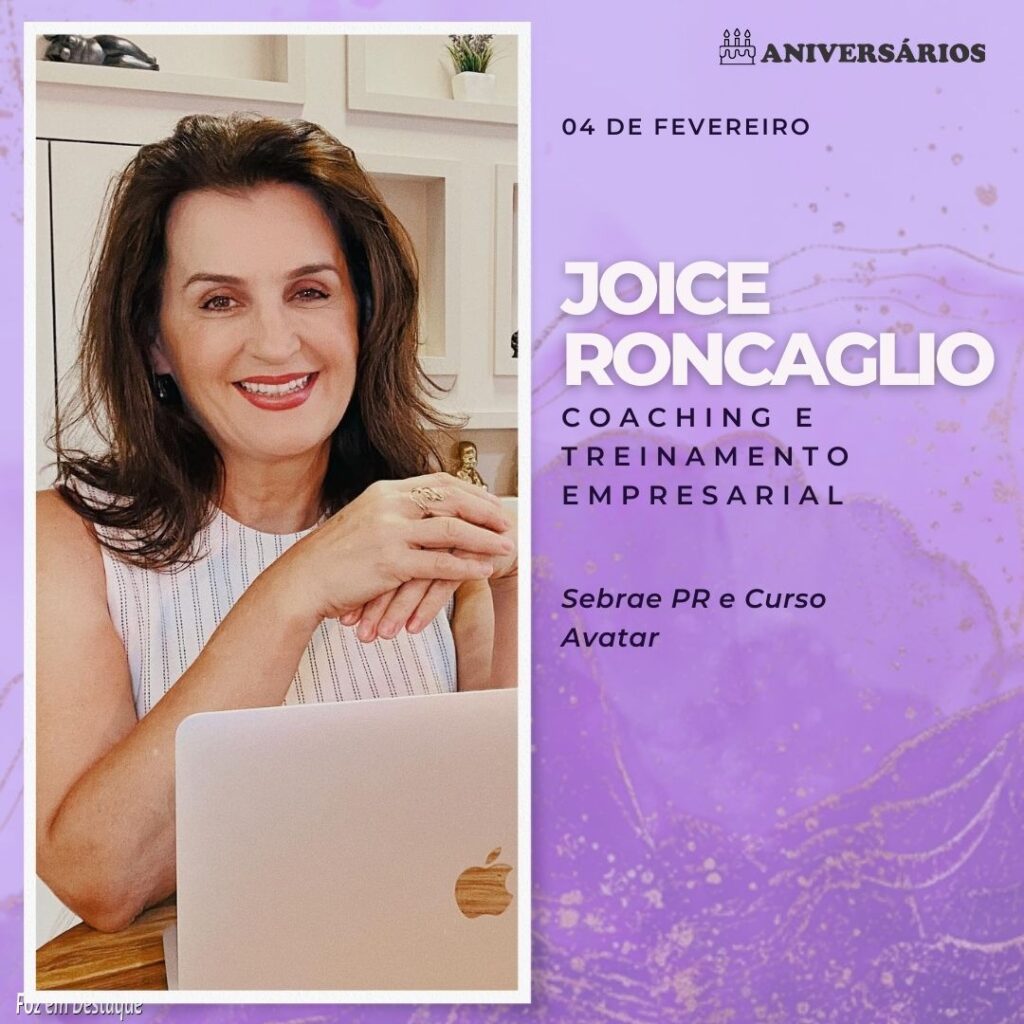 Joice Roncaglio Aniversários 04 de Fevereiro