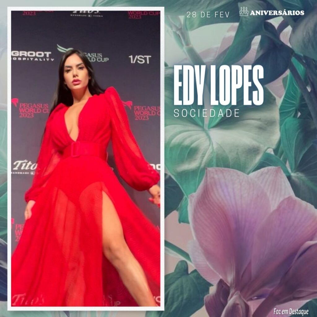 Edy Lopes Aniversários 28 de Fevereiro