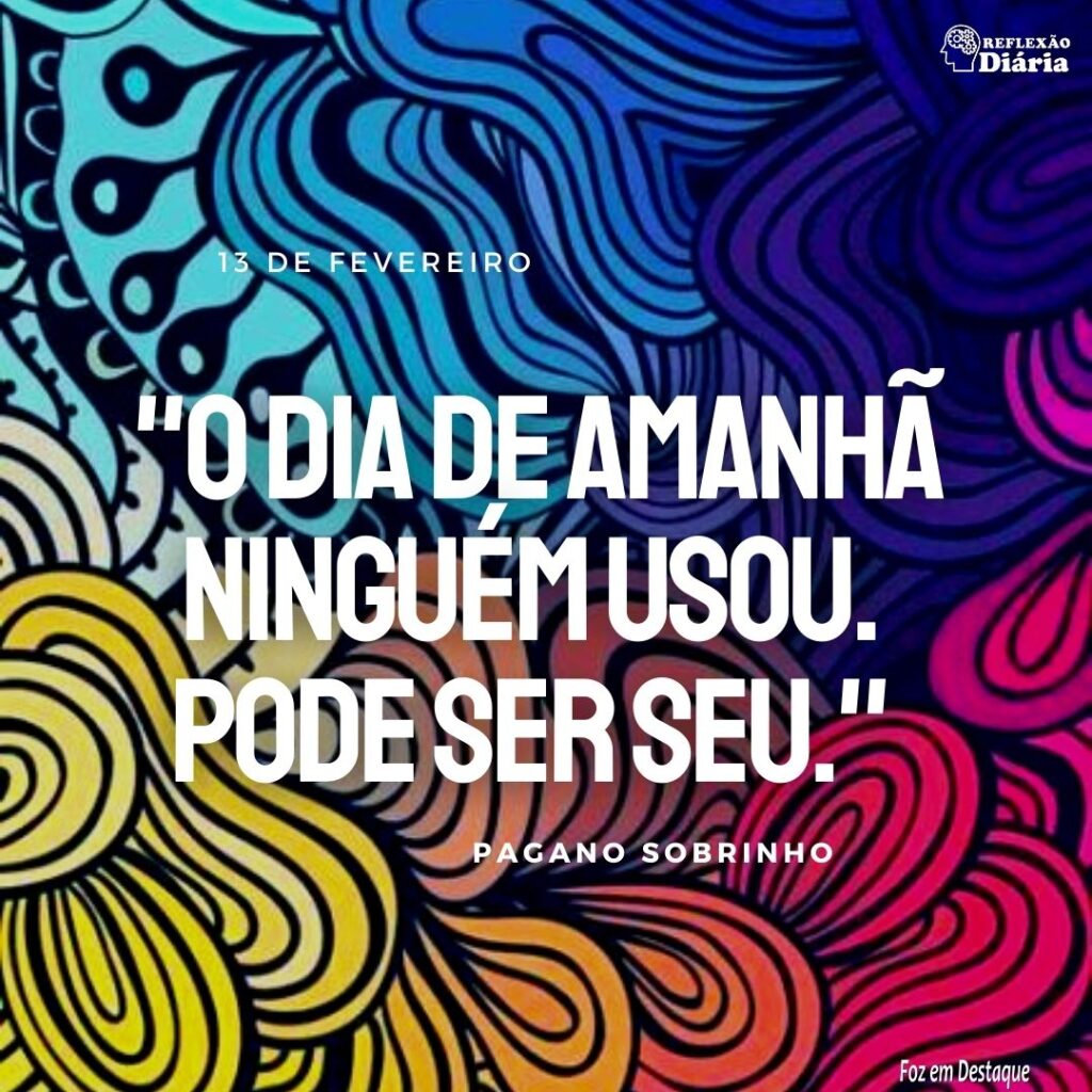 Reflexão Diária: 13 de Fevereiro