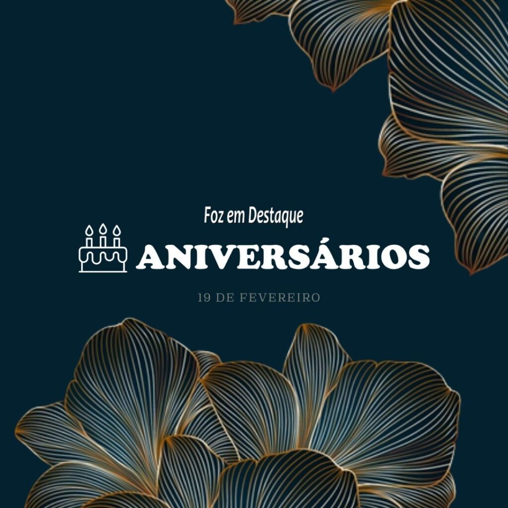 Aniversários 19 de Fevereiro