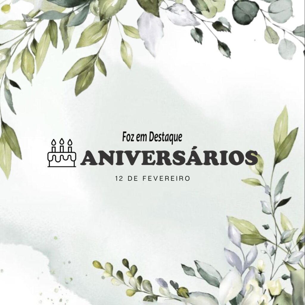 Aniversários 12 de Fevereiro