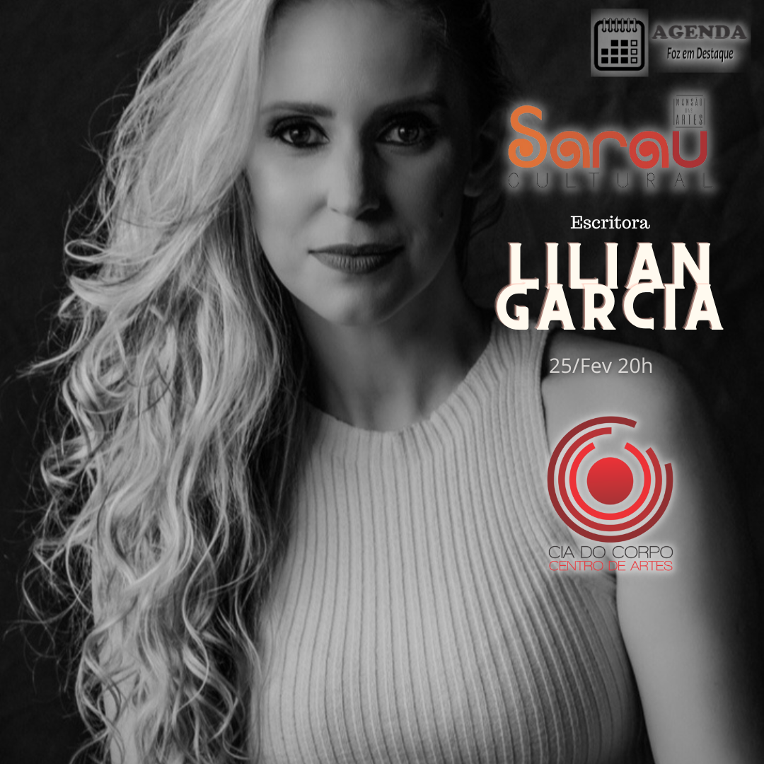 CIA DO CORPO PROMOVE SARAU MANSÃO DAS ARTES E MOVIMENTA CULTURA NA REGIÃO TRINACIONAL SARAU MANSÃO DAS ARTES lilian garcia