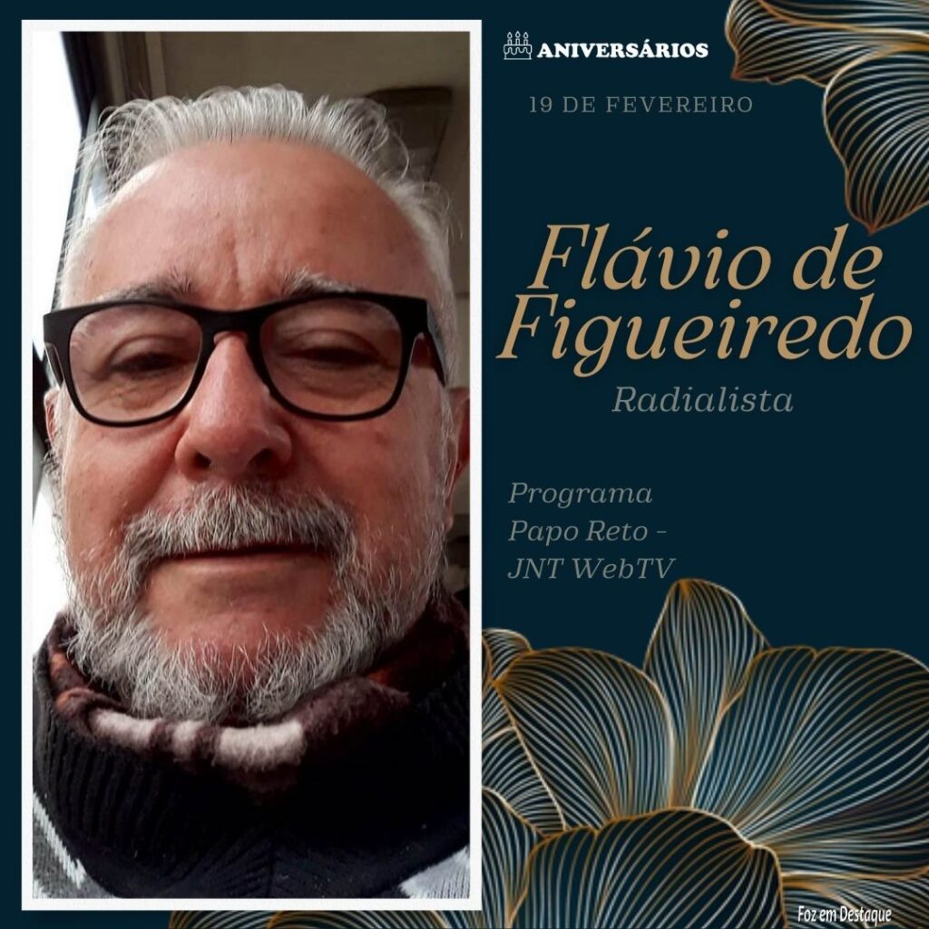 Flávio de Figueiredo Aniversários 19 de Fevereiro