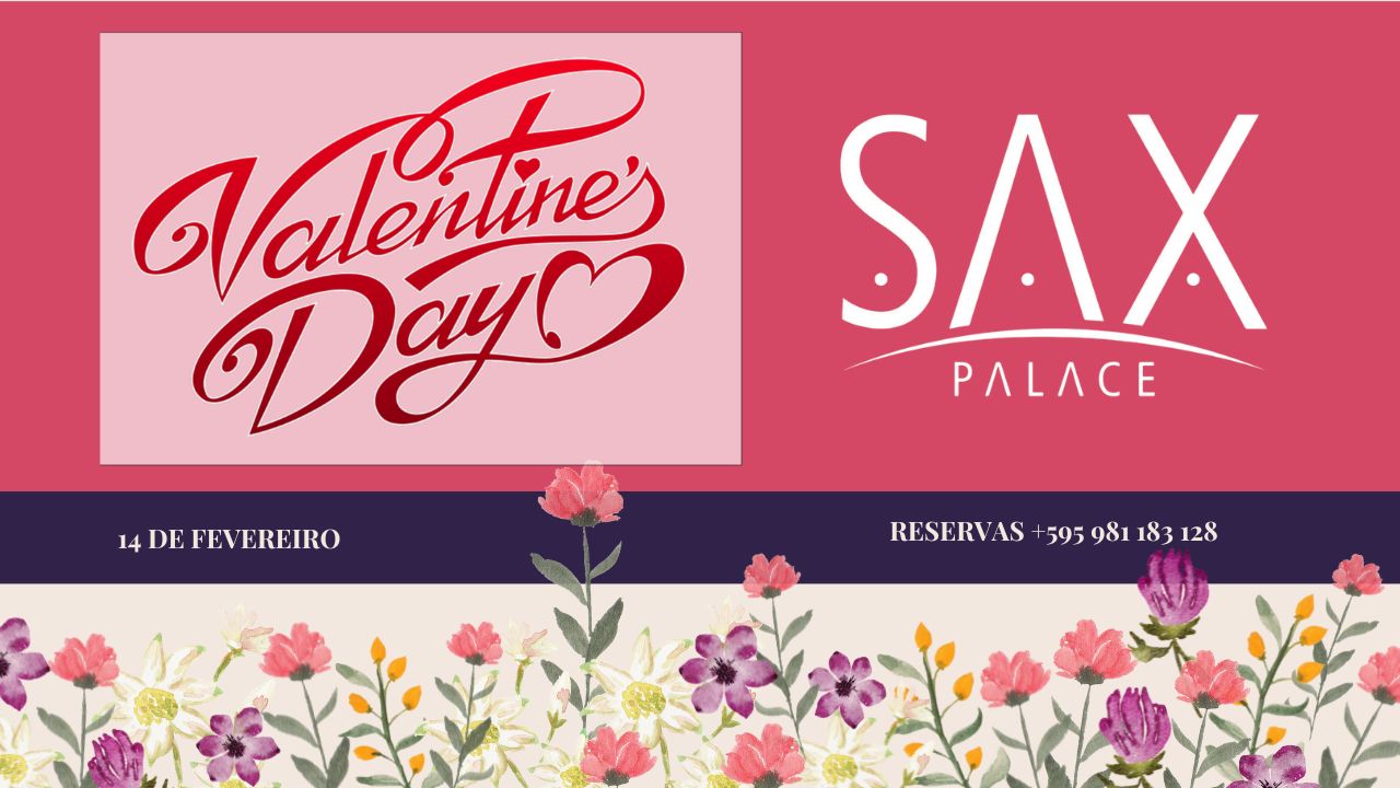 VALENTINE´S DAY (DIA DOS NAMORADOS) NO SAX PALACE Homenagem FECOMÉRCIO e CMEG MULHERES DO PARANÁ