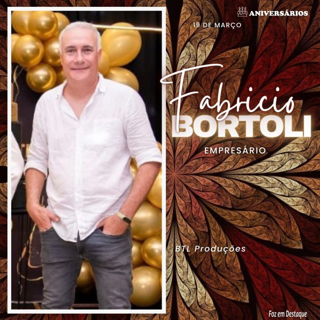 Fabricio Bortoli Aniversários 19 de Março