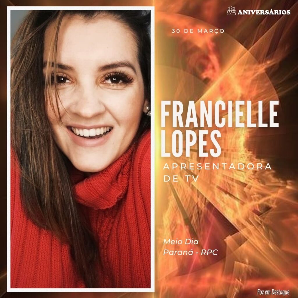 Francielle Lopes Aniversários 30 de Março