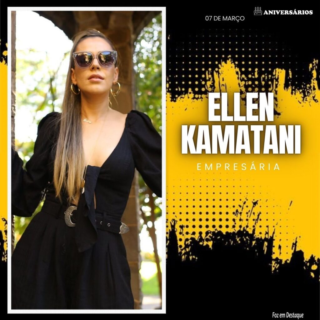 Ellen Kamatani Aniversários 07 de Março
