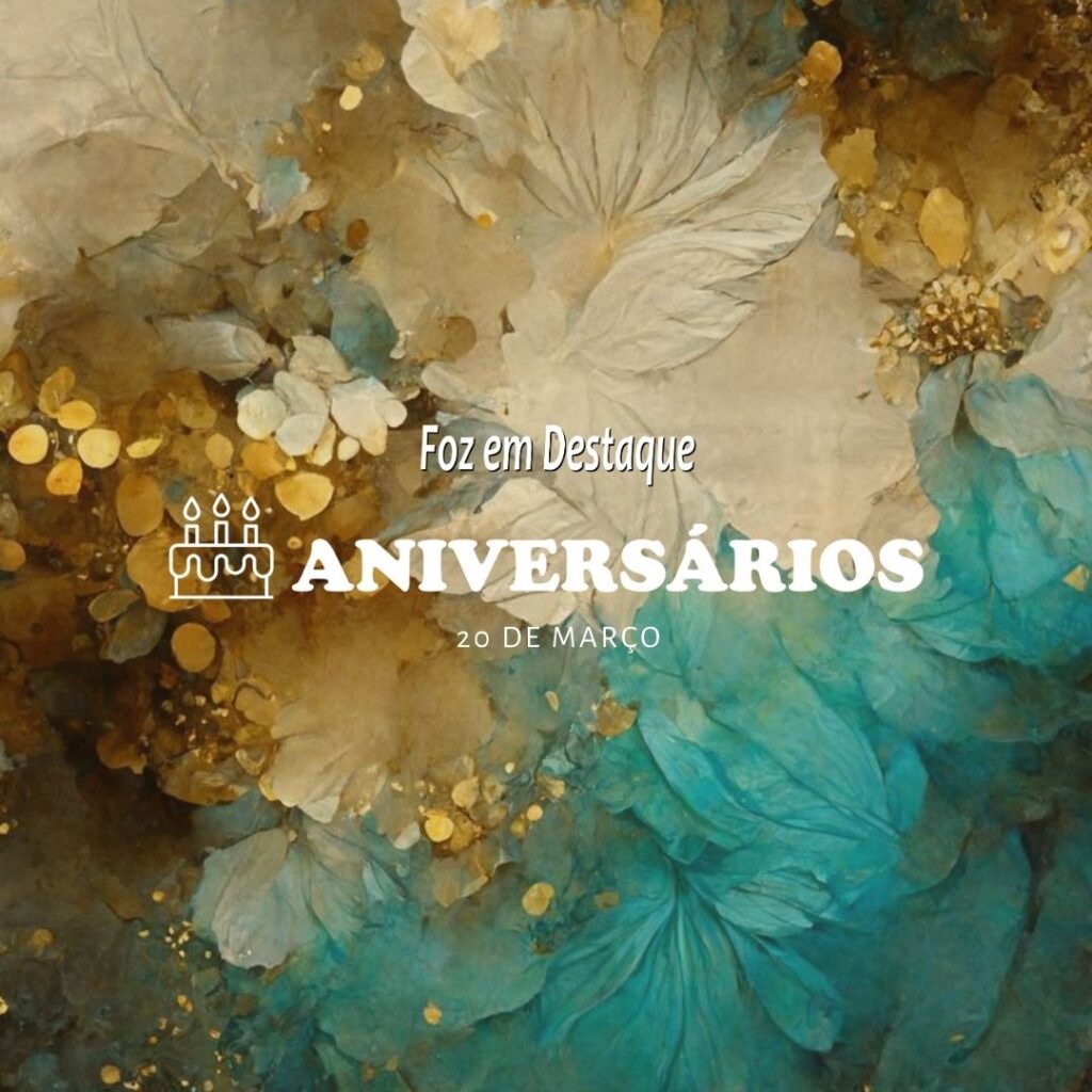 Aniversários 20 de Março