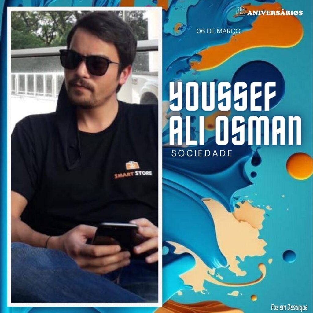 Youssef Ali Osman Aniversários 06 de Março