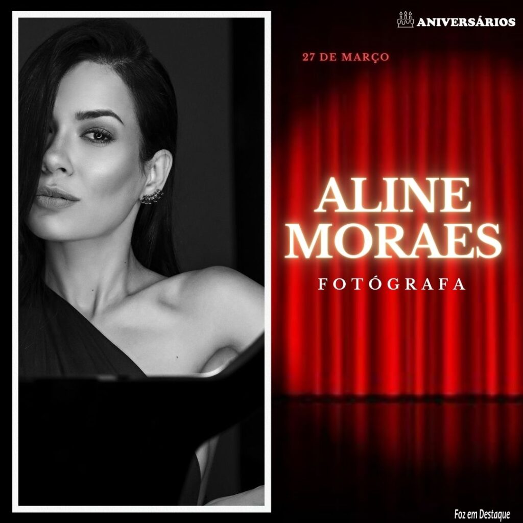 Aline Moraes Aniversários 27 de Março