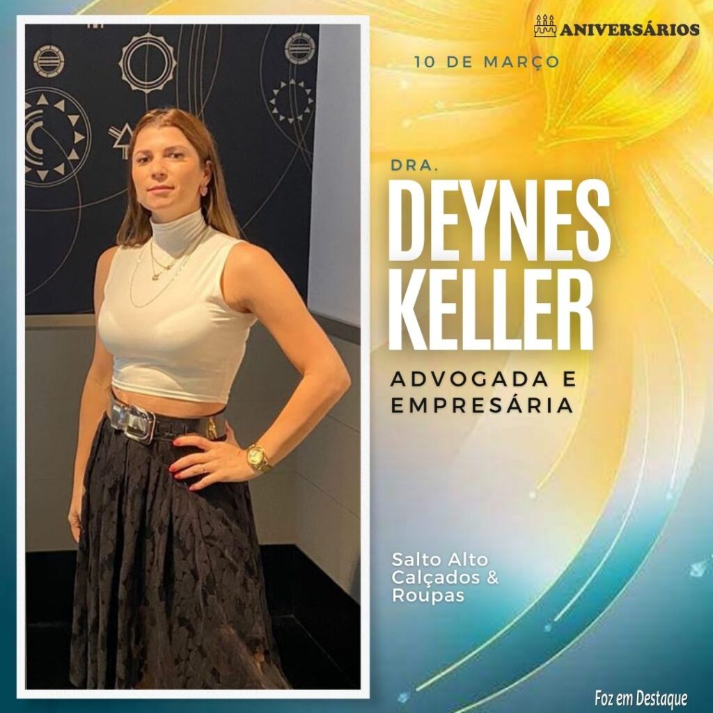 Deynes Keller Aniversários 10 de Março