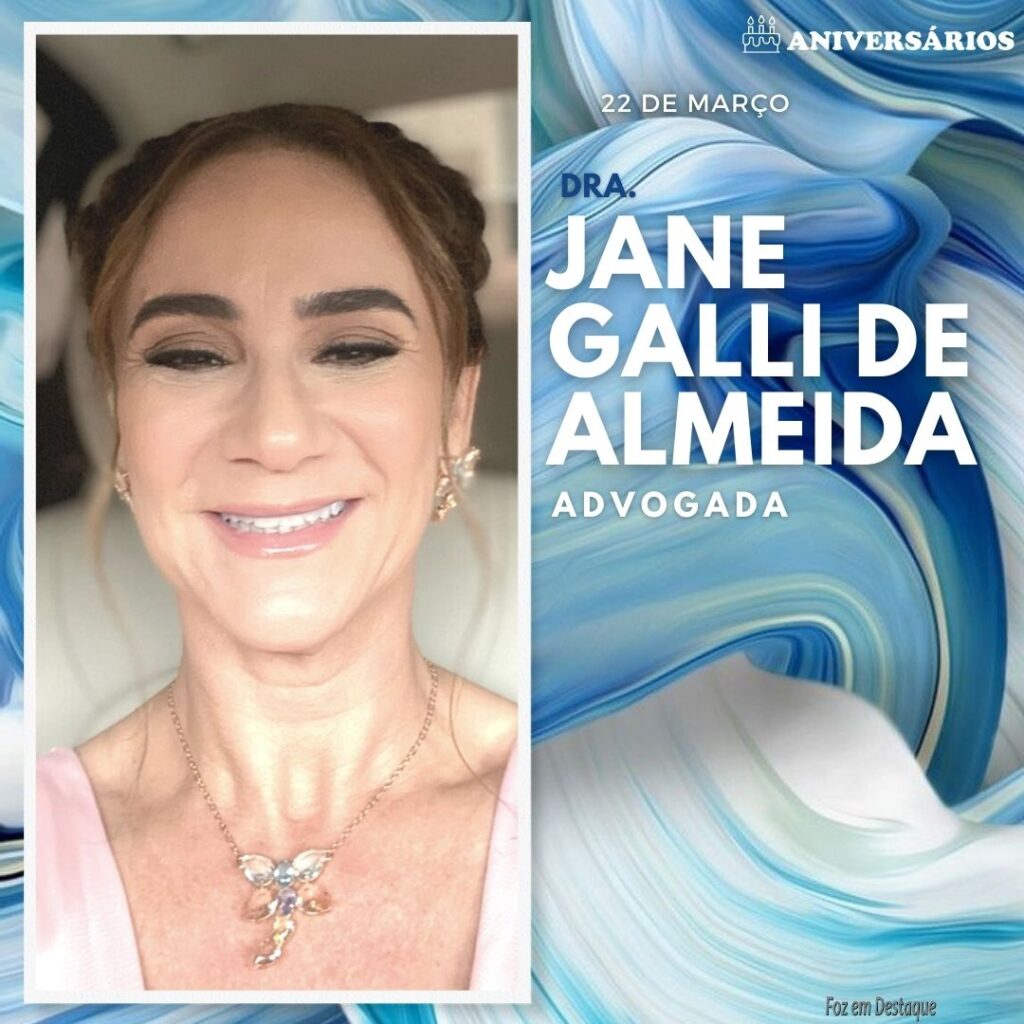 Jane Galli de Almeida Aniversários 22 de Março