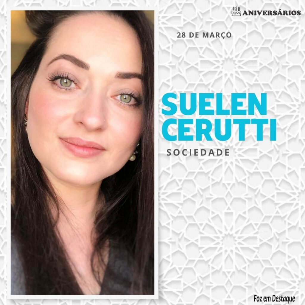 Suelen Cerutti Aniversários 28 de Março