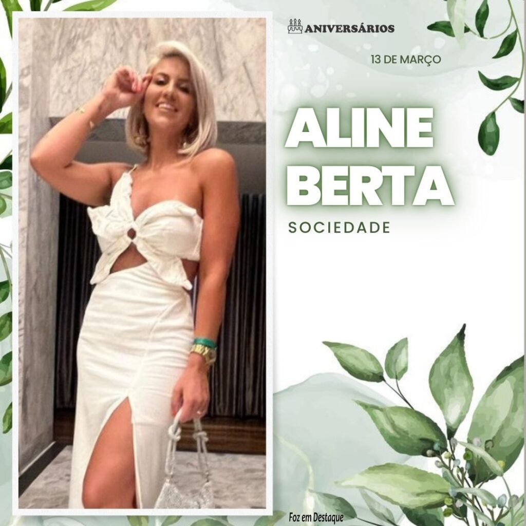 Aline Berta  Aniversários 13 de Março