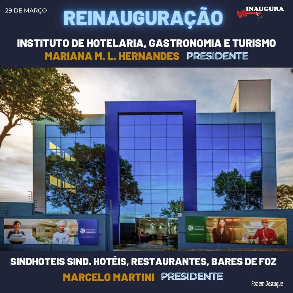 REINAUGURAÇÃO INSTITUTO DE HOTELARIA GASTRONOMIA E TURISMO