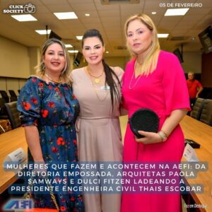 ARQUITETAS PAOLA SAMWAYS E DULCI FRITZEN COM PRESIDENTE DA AEFI THAIS ESCOBAR