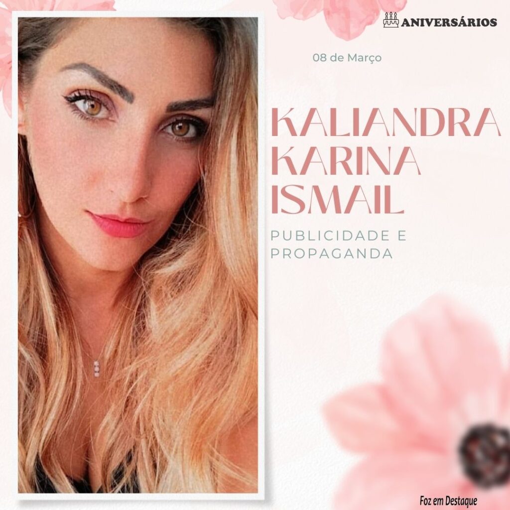 Kaliandra Karina Ismail  Aniversários 08 de Março