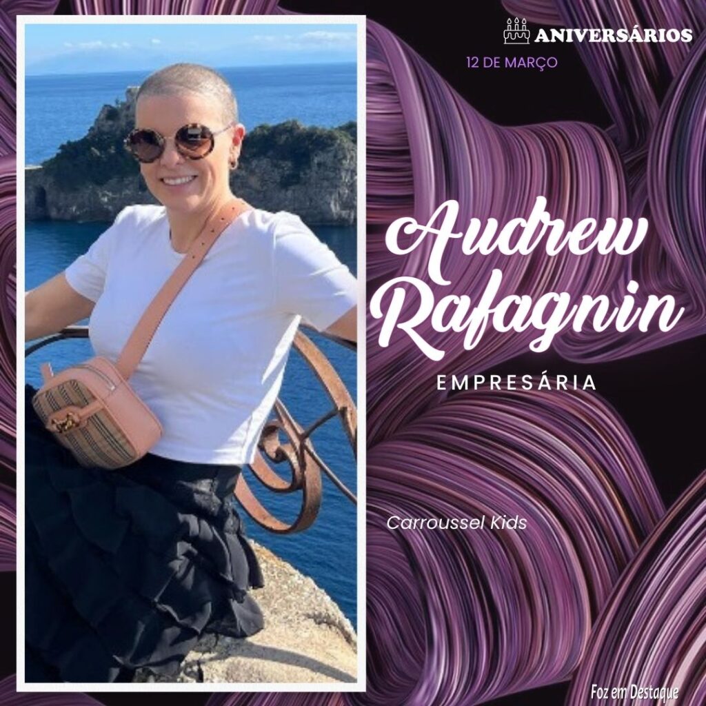 Audrew Rafagnin  Aniversários 12 de Março