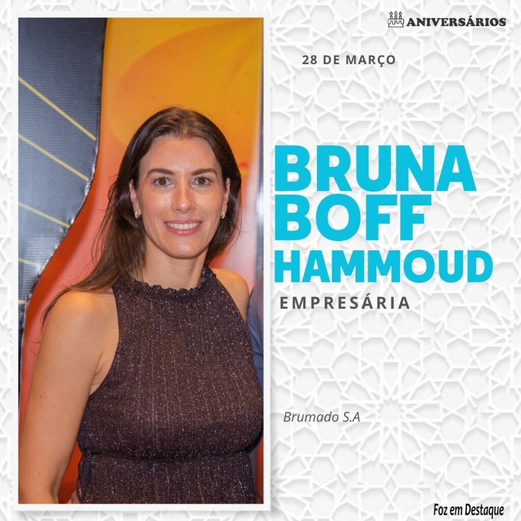 Bruna Boff Hammoud Aniversários 28 de Março