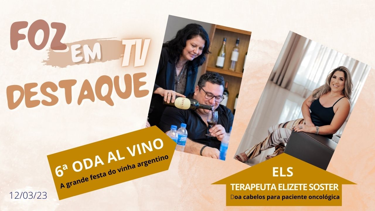 Foz em Destaque TV – Edição 764