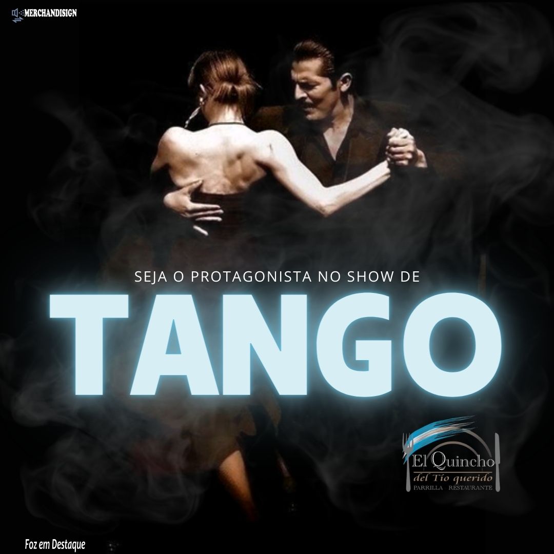 Seja o Protagonista no Show de Tango merchan-el-quincho-4