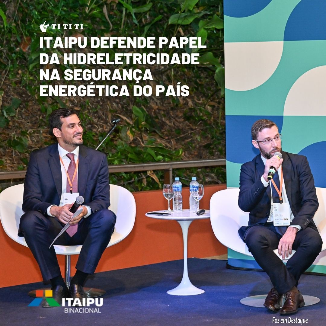 Itaipu defende papel da hidreletricidade na segurança energética do país tititi-itaipu-1