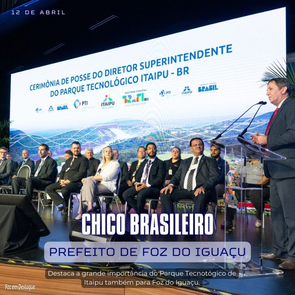 ENIO VERRI DIRETOR GERAL DE ITAIPU - PTI PARQUE TECNOLOGICO DE ITAIPU COM CHICO BRASILEIRO PREFEITO DE FOZ DO IGUAÇU