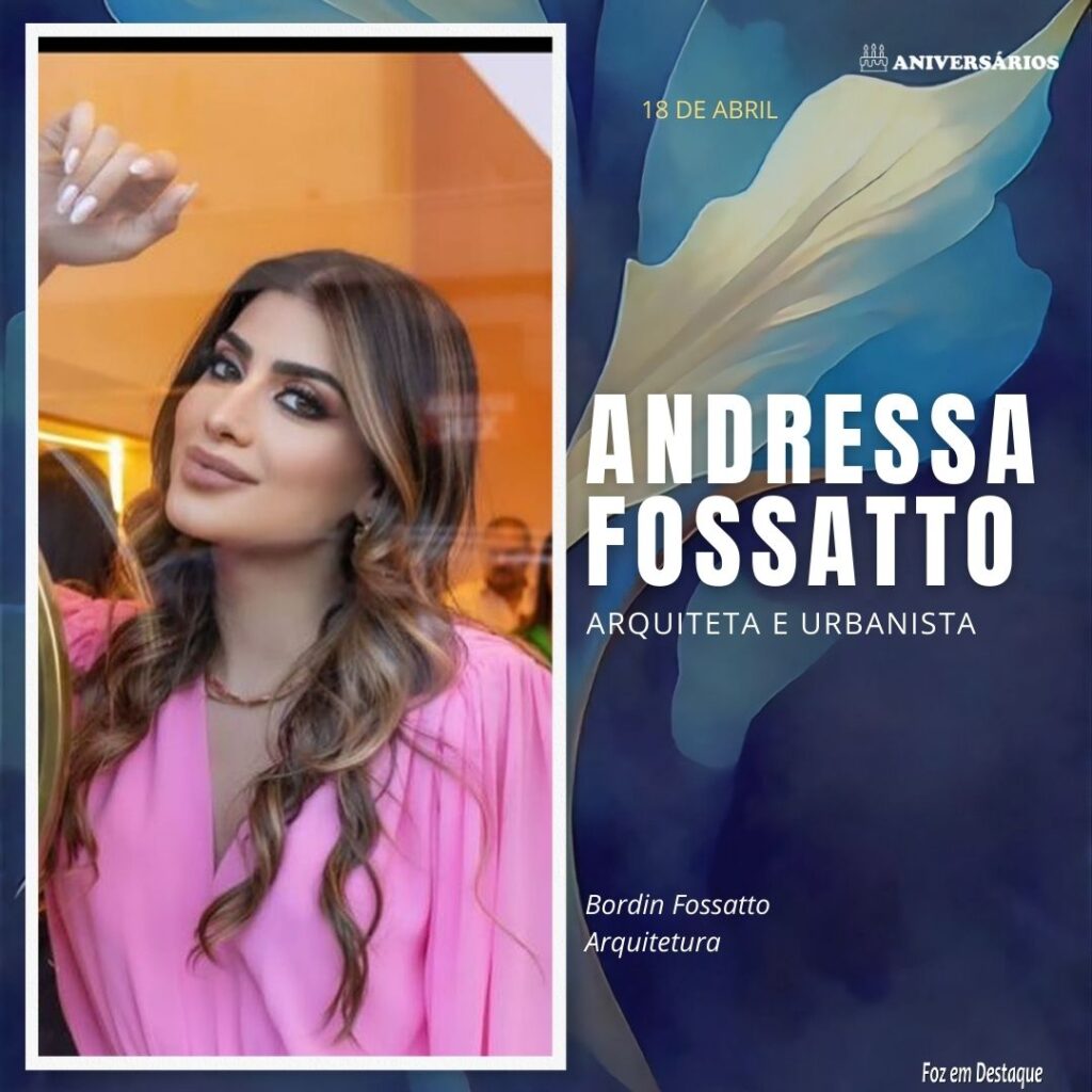 Andressa Fossatto Aniversários 18 de Abril
