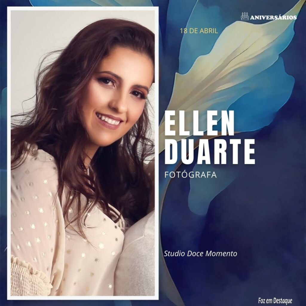 Ellen Duarte Aniversários 18 de Abril