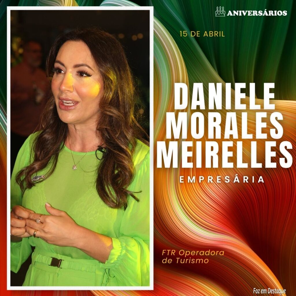 Daniele Morales Meirelles Aniversários 15 de Abril