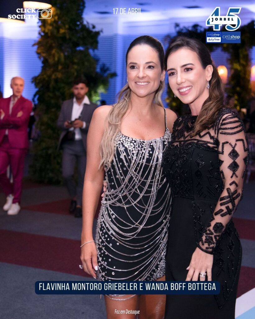 FLAVINHA MONTORO GRIEBELER E WANDA BOFF BOTTEGA NO ANIVERSÁRIO DE 45 ANOS DE JORBEL