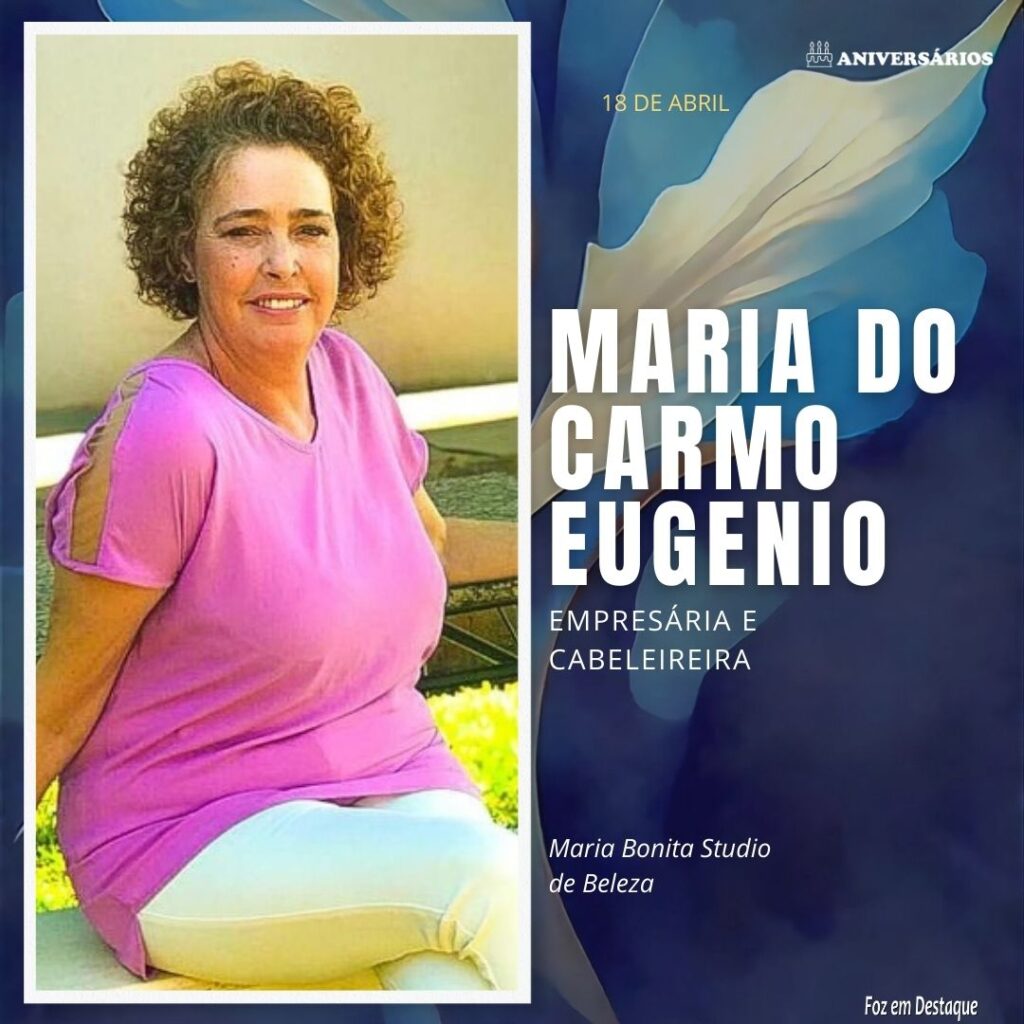 Maria do Carmo Eugenio Aniversários 18 de Abril