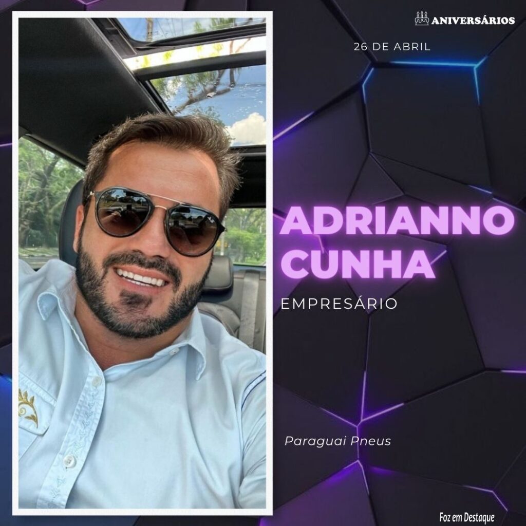 Adrianno Cunha Aniversários 26 de Abril