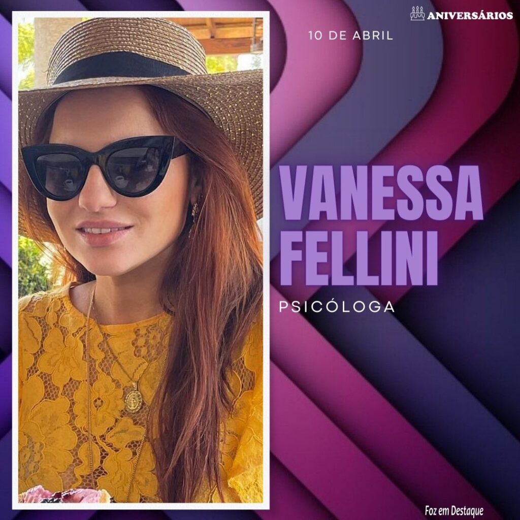 Vanessa Fellini Aniversários 10 de Abril