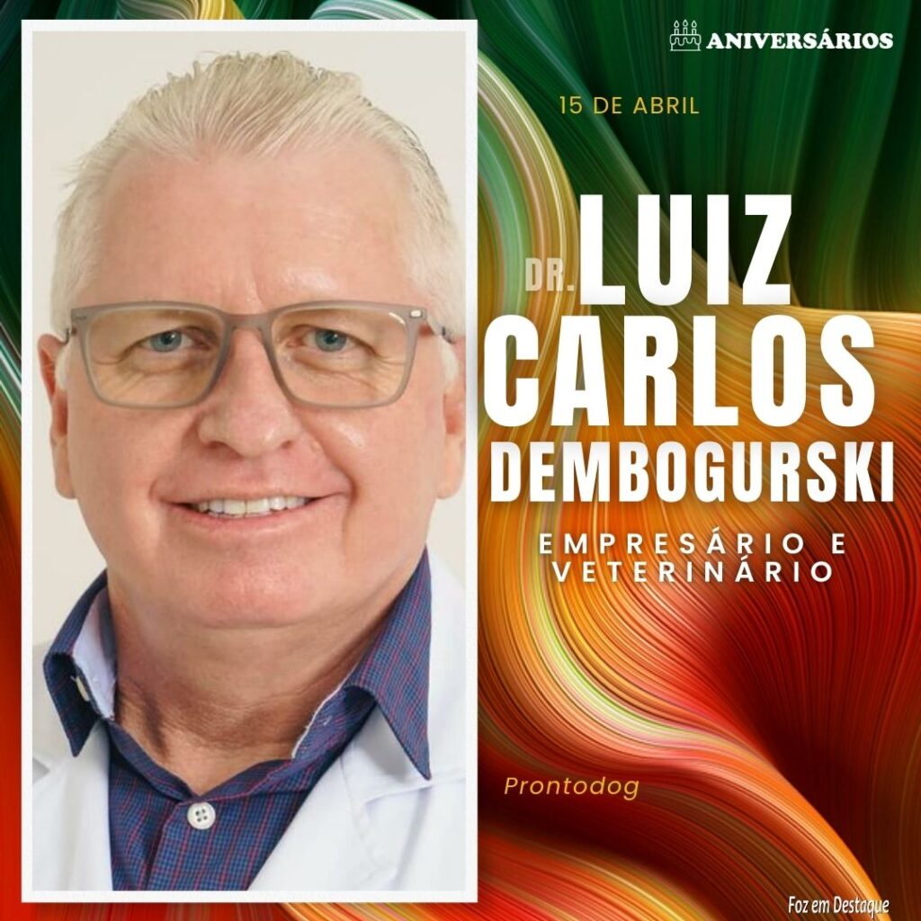 Luiz Carlos Dembogurski Aniversários 15 de Abril