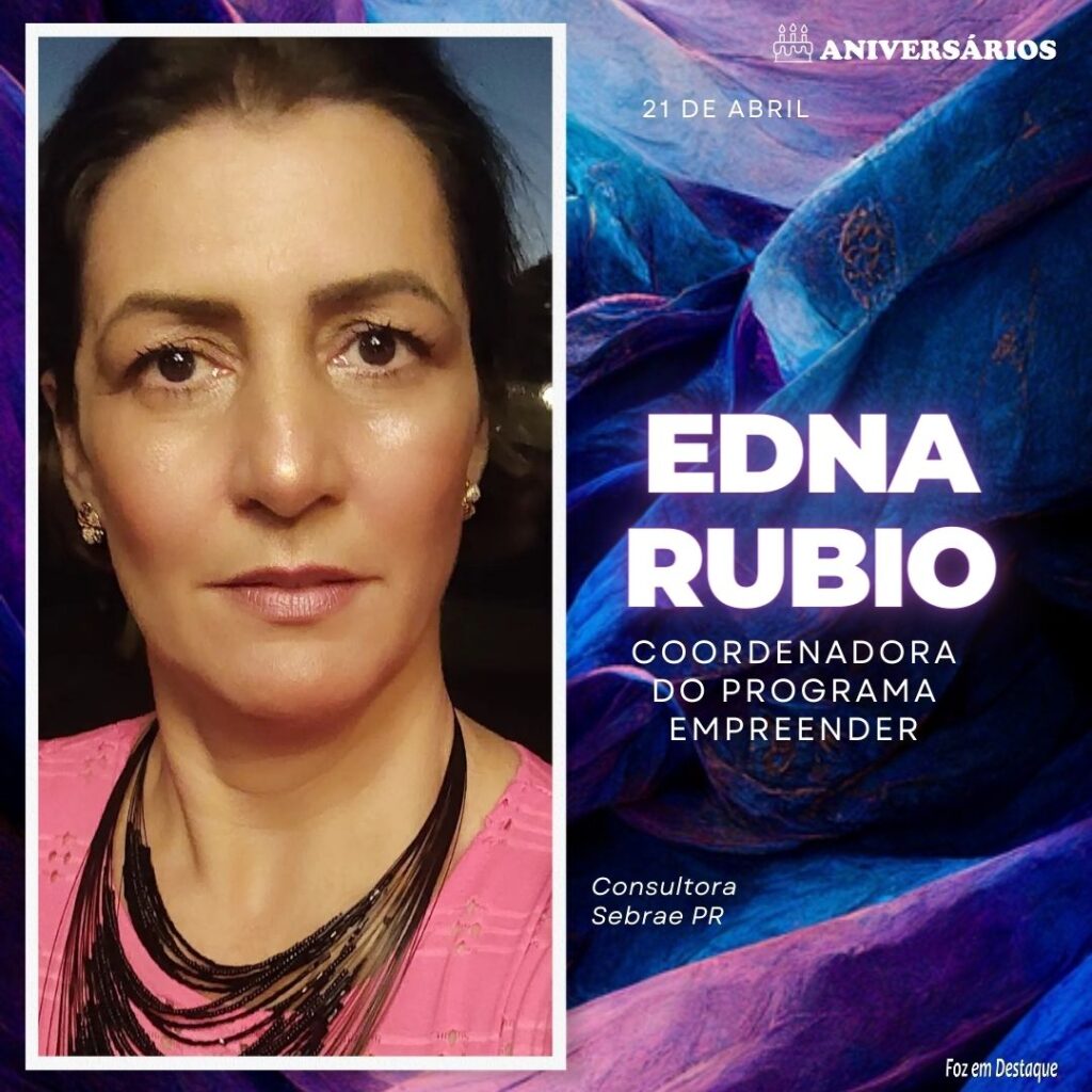 Edna Rubio	 Aniversários 21 de Abril