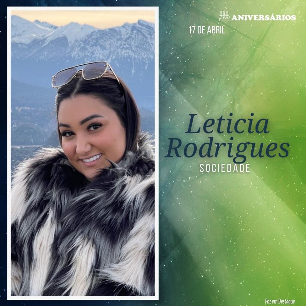 Leticia Rodrigues Aniversários 17 de Abril