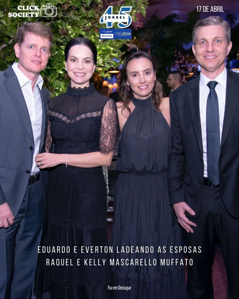 45 ANOS DE JORBEL DA CELLSHOP
EVERTON MUFFATO
EDUARDO MUFFATO
RAQUEL MUFFATO
KELLY MASCARELLO MUFFATO
