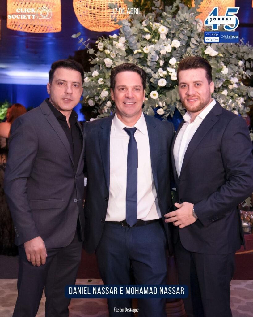 45 ANOS JORBEL CELLSHOP - DANIEL NASSAR E MOHAMAD NASSAR