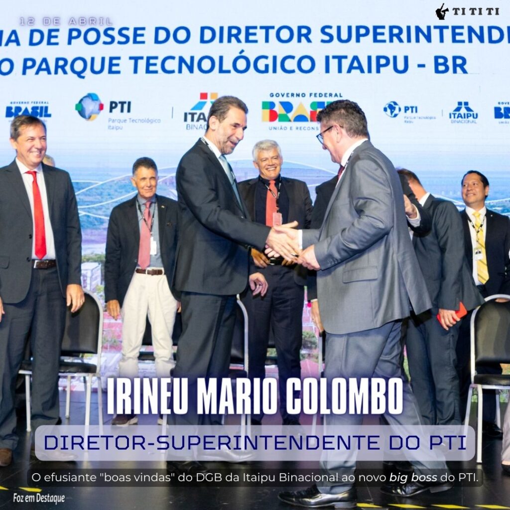 DIRETOR SUPERINTENDENTE PTI COLOMBO - ENIO VERRI DIRETOR GERAL DE ITAIPU