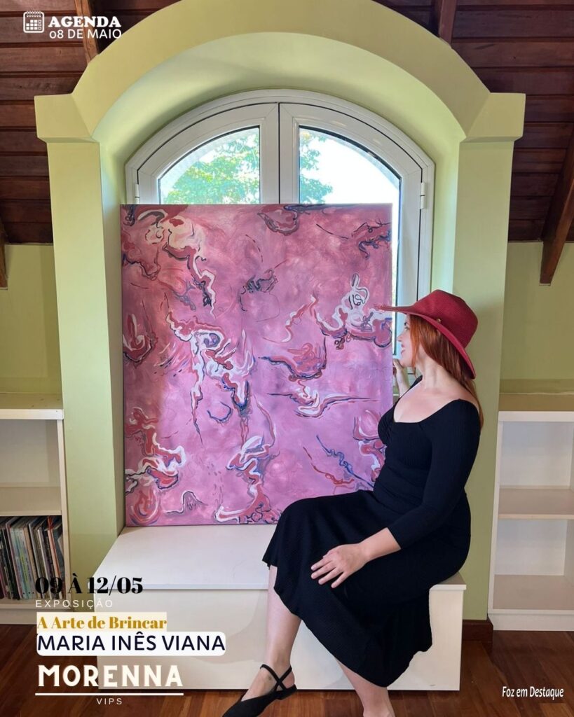 MORENNA VIPS REALIZA EXPOSIÇÃO MARIA INES VIANA A ARTE DE BRINCAR