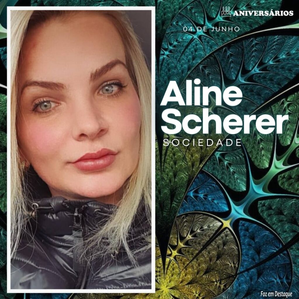 Aline Scherer Aniversários 04 de Junho