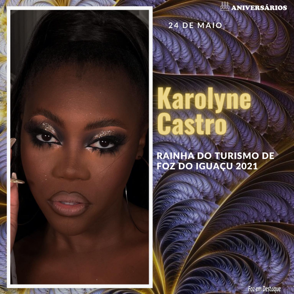 Karolyne Castro 24 de maio