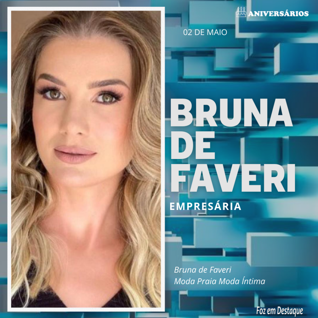 Bruna de Faveri Aniversários 02 de Maio