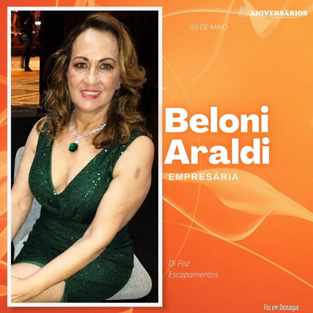 Beloni Araldi Aniversários 03 de Maio