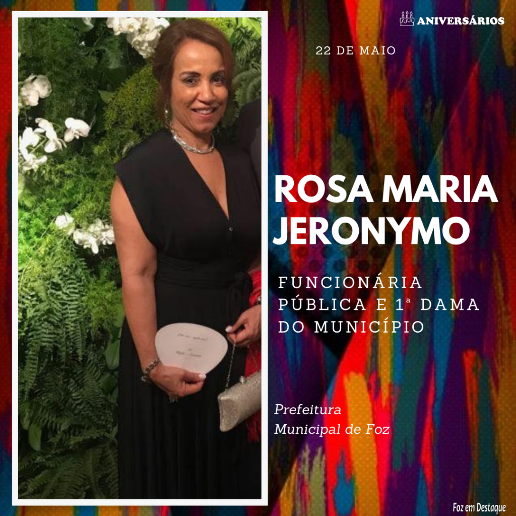 Rosa Maria Jeronymo Lima 22 de maio