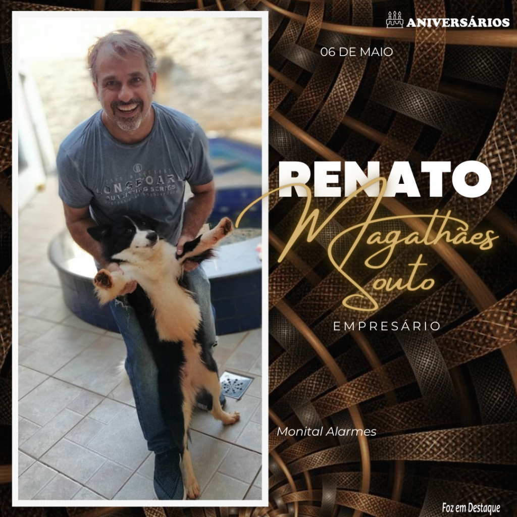 Renato Magalhães Souto Aniversários 06 de Maio